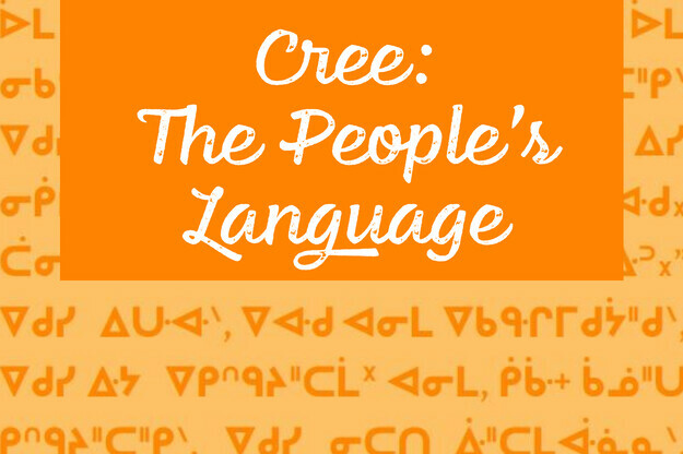 Cree: The People’s Language